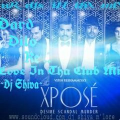 «Dard Dilo Ke»(Love In The Club Mix)~DJ SHIVA~.mp3