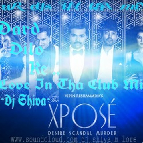 «Dard Dilo Ke»(Love In The Club Mix)~DJ SHIVA~.mp3
