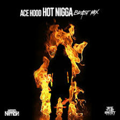 Ace Hood - Hot Nigga (Freestyle).