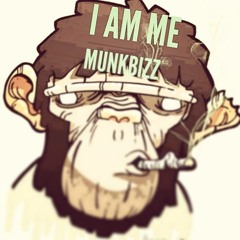 I Am Me - MunkBizz