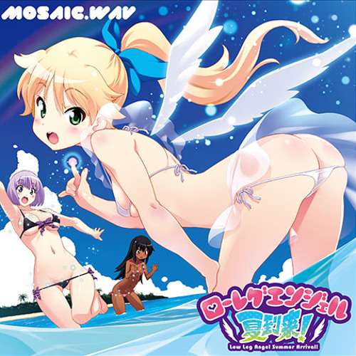 ローレグエンジェル夏到来 Short Ver By Mosaic Wav ローレグエンジェル夏到来 Short Ver By Mosaic Wav