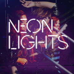 Demi Lovato  - Neon Lights