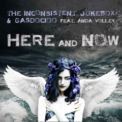 Here And Now - TIJ  feat. ANDA VOLLEY & Gasdoc100 - click 4 VIDEO LINK