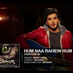Hum na rahen hum-Creature 3D Imran Abbas/Bipasha Basu