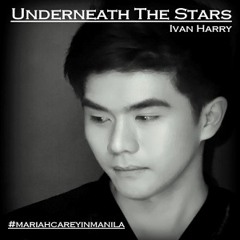 Underneath The Stars [Mariah Carey] - Ivan Harry