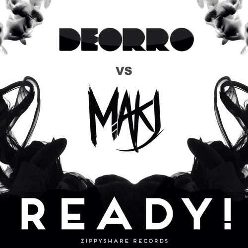 MAKJ & Deorro vs. Naughty Boy vs. White Panda - Ready For LaLaLa (Nick Berola Edit) {FREE DOWNLOAD}