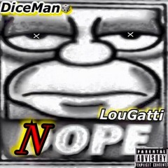 NOPE FEAT. LOUGATTI