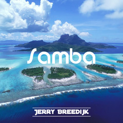 Jerry Breedijk - Samba (Original Mix) [OUT NOW!]