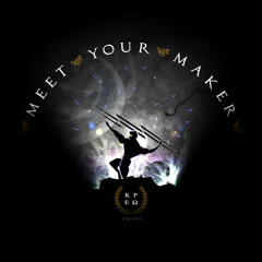 Meet Your Maker