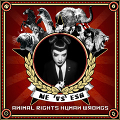 Animal Rights Human Wrongs - Massive Ego > Empire State Human