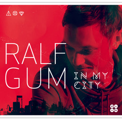 Ralf GUM - In My City - Album Preview