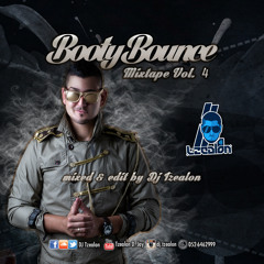 Booty Bounce Mixtape Vol.4 Mixed & Edit By DJ Tzealon