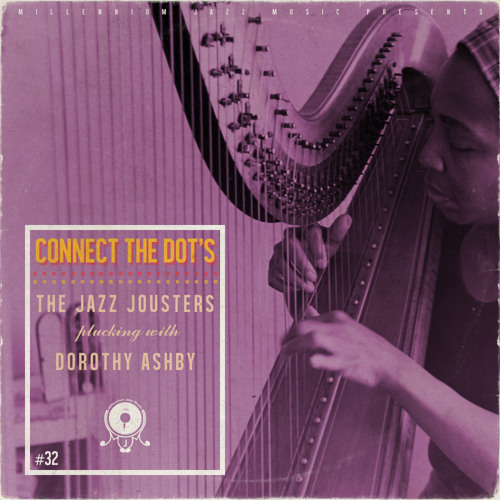 Pullin' Strings (Dorothy Ashby tribute) http://millenniumjazz.bandcamp.com/album/connect-the-dots
