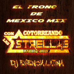 Trono de mexico mix by dj esei latina