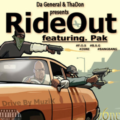 RideOut Feat. Pak(ThaDon & Da General)