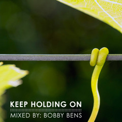 Bobby Bens - Keep Holding On