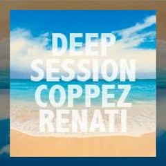 Coppez & Renati - Deep Session 1.0