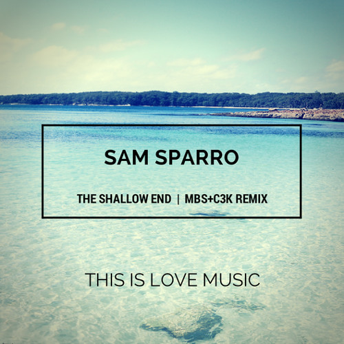 Sam Sparro - The Shallow End (MBS+C3K remix) [FREE DOWNLOAD]