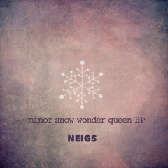 Minor Snow Wonder Queen (demo)