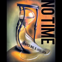 No Time -PaperBoi x Bobbii Bon Jovi