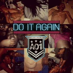 UNTOUCHABLE AO1- DO IT AGAIN!
