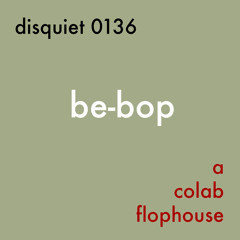 be-bop [disquiet0136-thricederivative]