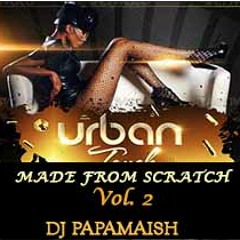 Made From Scratch Vol.2-DJ PapaMaish