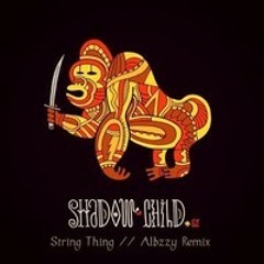 Shadowchild - String Thing (Albzzy Remix)(Dalg&Darb Rerub)
