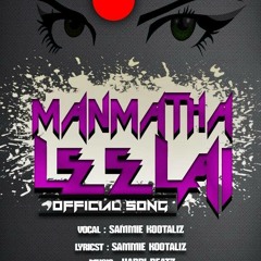 Manmadha Leelai Sammie Kootaliz Feat Harri Beatz