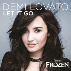 Let It Go [Remix] - Demi Lovato