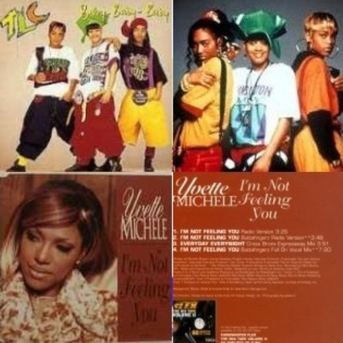Yvette Michele X Tlc I M Not Feeling You Baby Defjazz Tk Mix By Def Jazz Tk Mailman Dj Tk