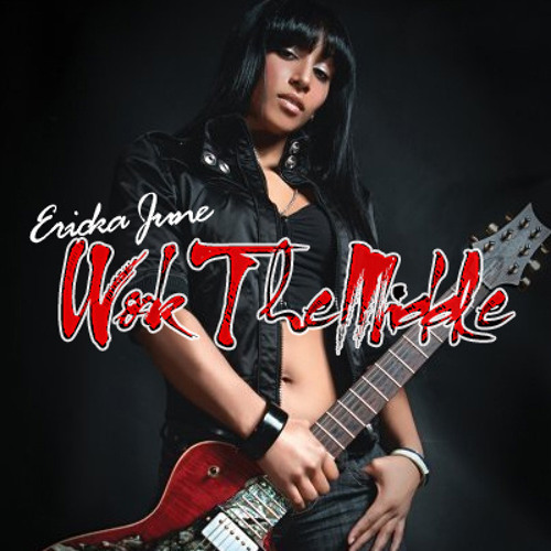 Ericka June - Work The Middle
