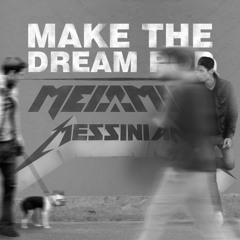 Melamin ft. Messinian-Make the dream pop