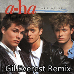A-HA - Take On Me (Gil Everest Remix)