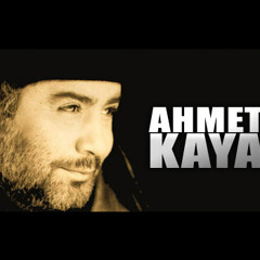 Ahmet KAYA - Dostum Dostum