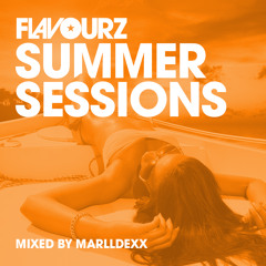 Flavourz Summer Sessions 2014 Mixed By MarllDexx
