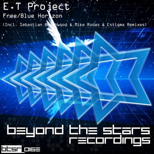 E.T Project - Free (2014 Reworked) [Beyond The Stars Recordings]