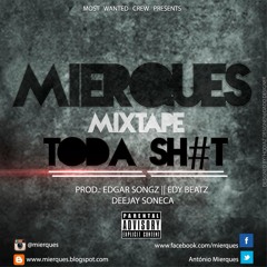 Mierques - Oh Meu Deus (Prod.Edgar Songz)