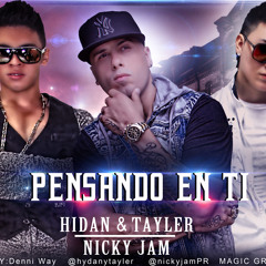 Pensando En Ti - Hydan Y Tayler Ft Nicky Jam