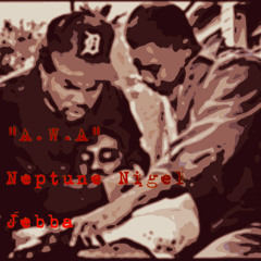 "A.W.A" Ft. Jebba