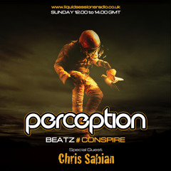 Perception Beatz -  Conspire & Chris Sabian  - Aug 10th 2014