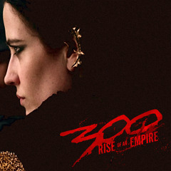 300 Rise of An Empire OST- History of Artemisia (Christian Q & Shokstix Remix) FREE DOWNLOAD