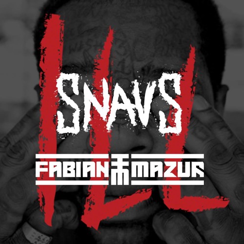 Snavs & Fabian Mazur - Ill