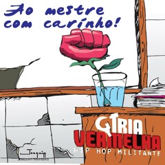 GÍRIA VERMELHA- Homens de Cátedras