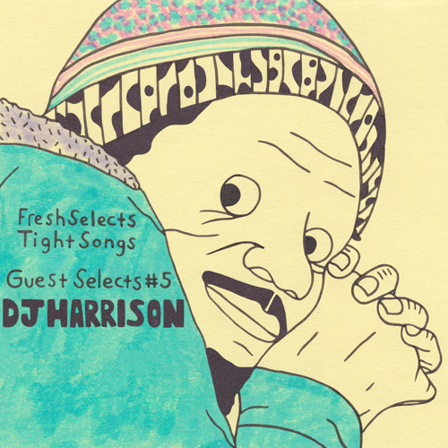 Tight Songs - Guest Selects Mix #5: DJ Harrison