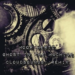 Ghost In The Machine by Moor Hertz - CloudSounds! RMX (KORG Gadget)