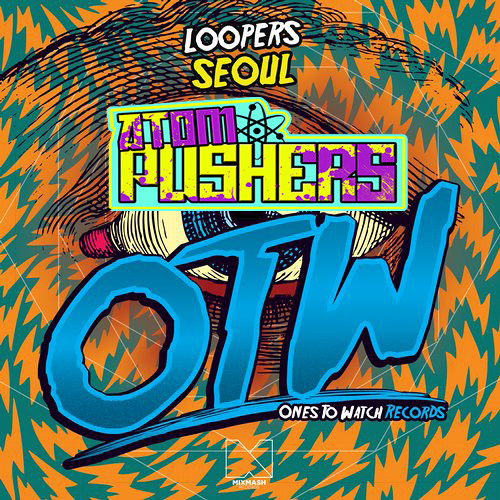 Loopers - Seoul (@AtomPushers Bootleg )** FREE DOWNLOAD**Supported By Blasterjaxx & Victor Niglio