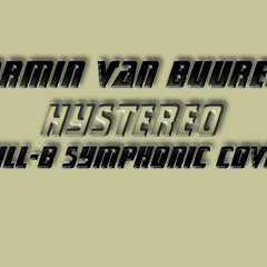 Armin Van Buuren - Hystereo (Fill - B Symphonic Cover)