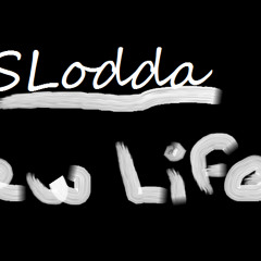 SLodda - New Life (Diss Track)