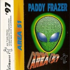 Paddy Frazer- AREA 51 Side B